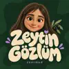 Zeytin Gözlüm