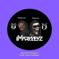 Phat Ma (P-Poppin') - Single - iMarkkeyz