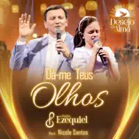 Dá-Me Teus Olhos — Padre Ezequiel Dal Pozzo