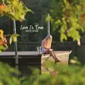 Love Is True