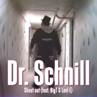 Shout out (feat. Big T & Lonl-E) - Single - Dr. Schnill
