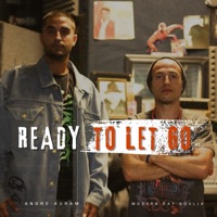 Ready To Let Go - Single - Modern Day Soulja & Andre Auram