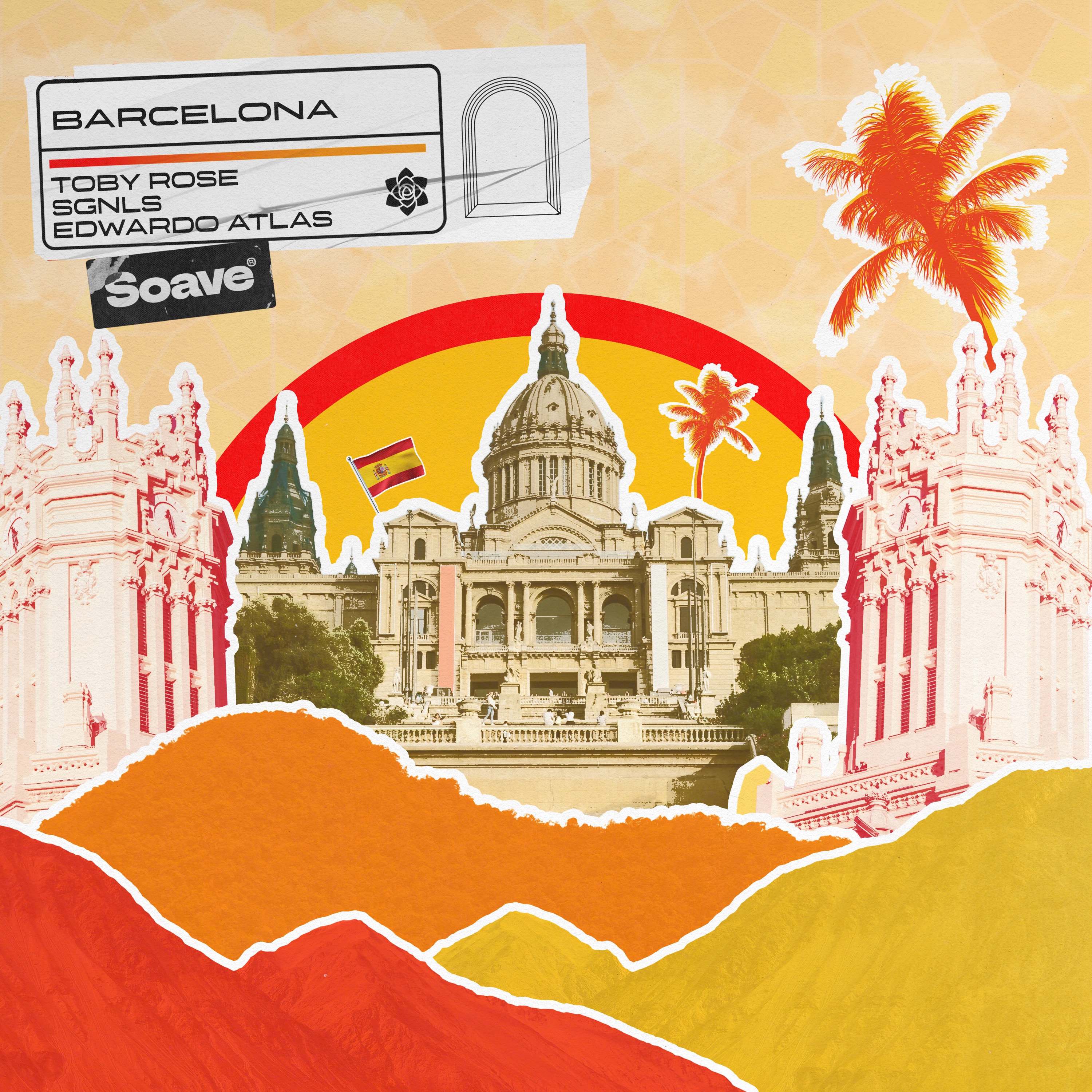 TOBY ROSE & EDWARDO ATLAS - BARCELONA (FEAT. SGNLS)