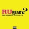 R U Ready (feat. Kyzo Kidd & Hoodie Bubby) - Trxst & CapoBeatz lyrics