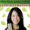 Maria Shandi - Masih Ada Tuhan