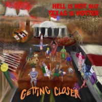 HELL IS HOT, BUT TEXAS IS HOTTER - GETTING CLOSER