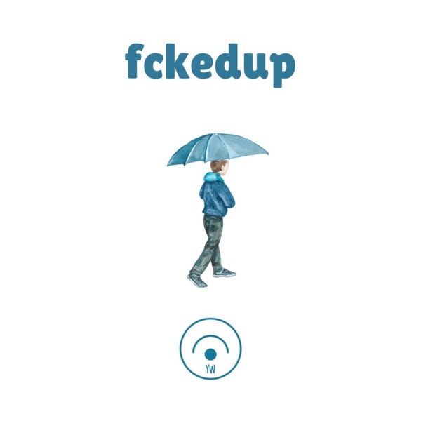 Fckedup