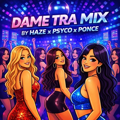 Dame Tra Mix - Single