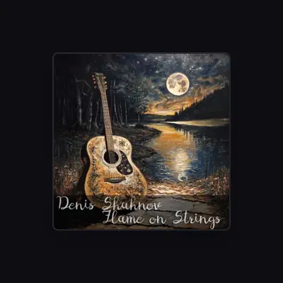 Listen to Denis Shahnov, watch music videos, read bio, see tour dates & more!