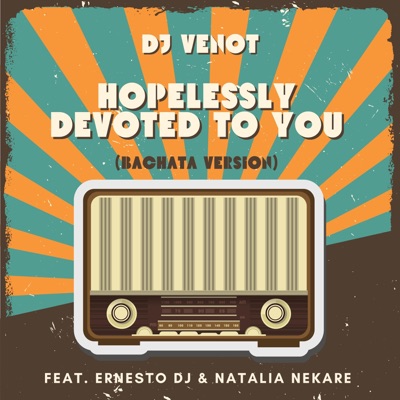 Hopelessly Devoted To You (feat. Natalia Nekare) [Bachata Version] - Single