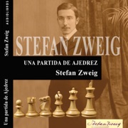 Una partida de Ajedrez (Unabridged) - Stefan Zweig