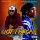 Not The One feat Anaviel The Servant Single