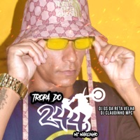 Tropa do 244 - Single - Mc Marlinho, Dj Gs da Reta velha & Dj Claudinho Mpc