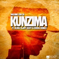 Kunzima (feat. Dereal Bonile, Jayy Scott & Elihle B) - Single - Machine gun SA