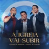 A Igreja Vai Subir