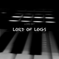 Lord of Logs - Lord Sky