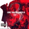 GONE TRILL DECEMBER 3: Pt. 1 - EP