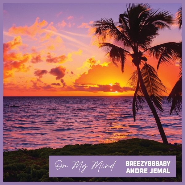 On My Mind (feat. Andre Jemal)