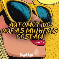 Automotivo Que as Mulheres Gostam - Single - MC GW & Dj Artimundo