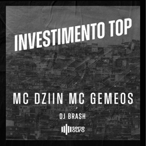 Investimento Top (feat. DJ Brash)
