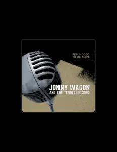 Jonny Wagon and The Tennessee Sons dinle, müzik videolarını izle, biyografisini oku, tur tarihlerini ve daha fazlasını gör!