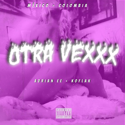 OTRA VEXXX (feat. Adrian EE) - Single