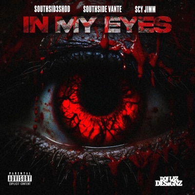 Southside Shod - In my eyes (feat. Southside vante & Scy jimm)
