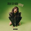 Talk To You Later - Holy Molly