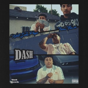 DASH (feat. Fenix Flexin)