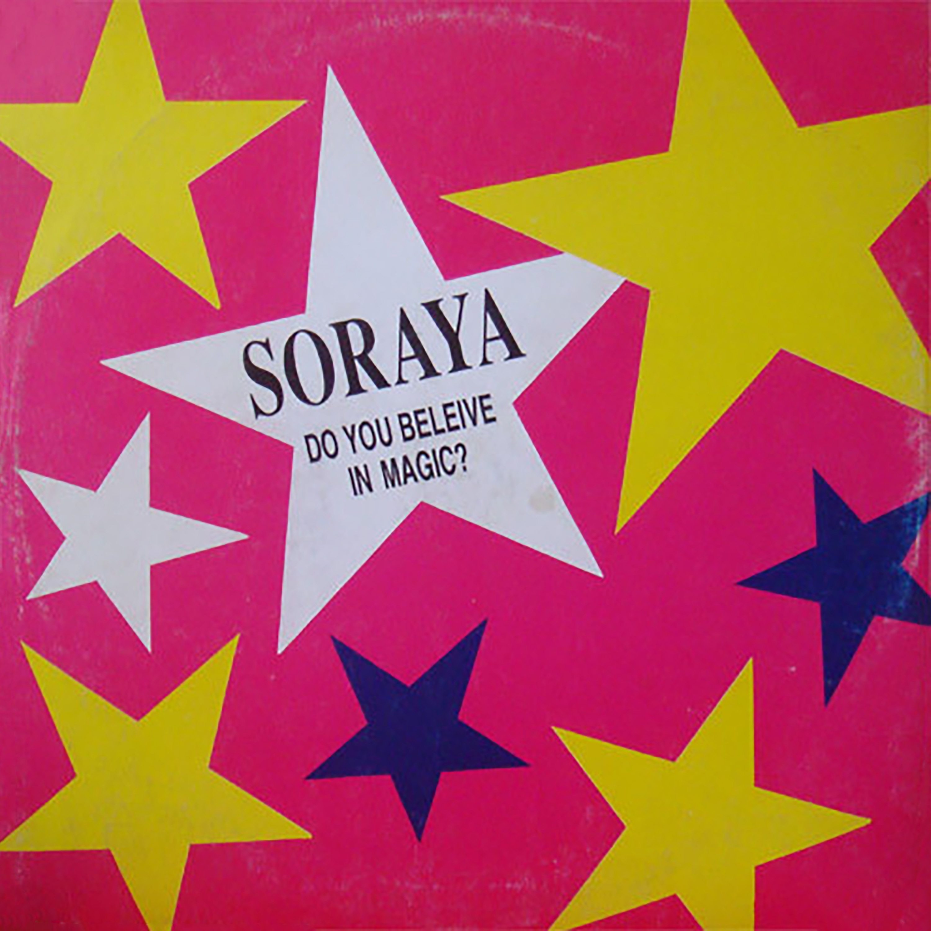 Soraya - Do You Believe In Magic? (Club Extended)