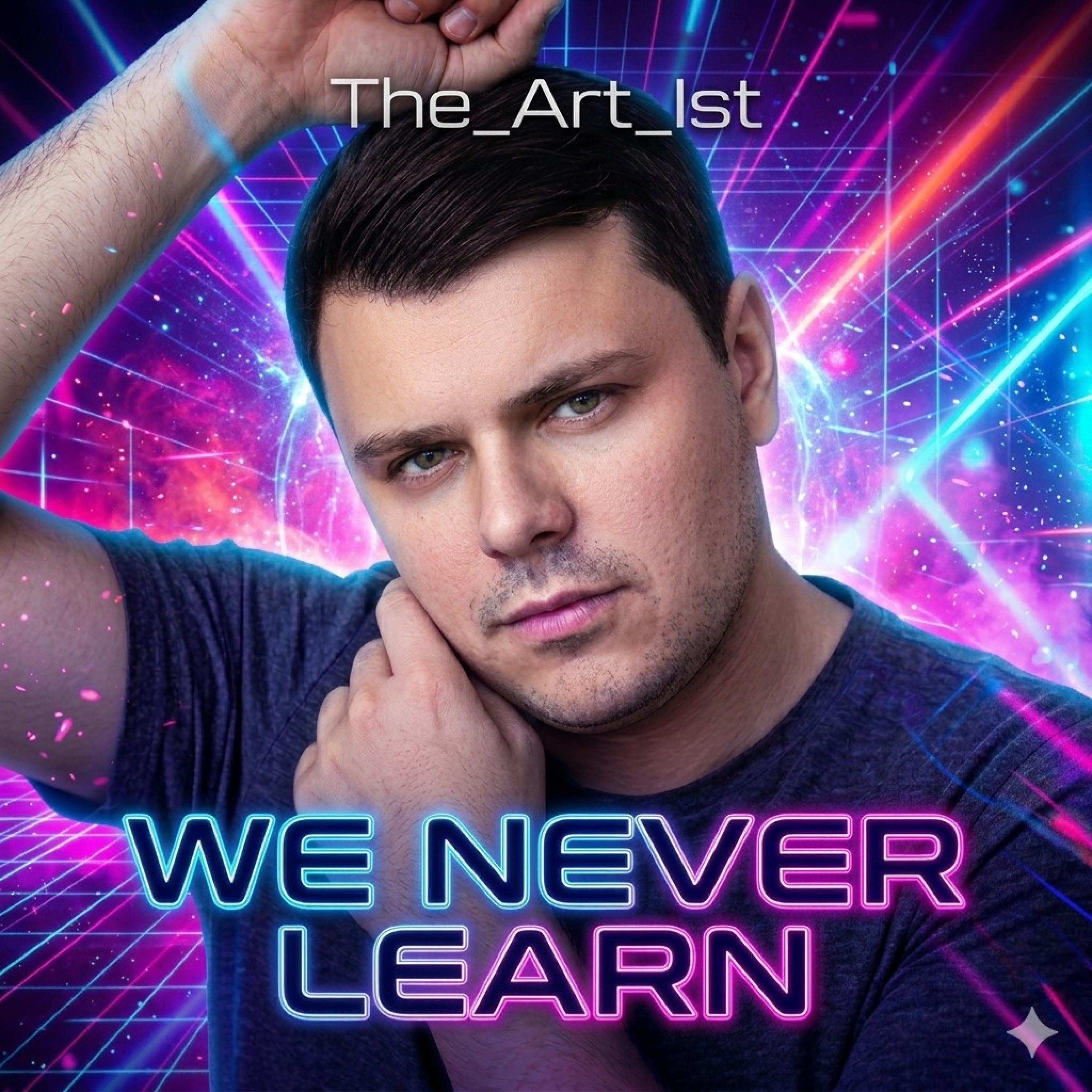 Save the Robots - We Never Learn