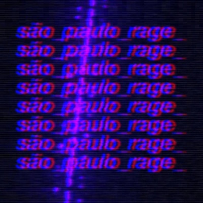 são_paulo_rage_ (feat. Annoying Thoughts) - Single