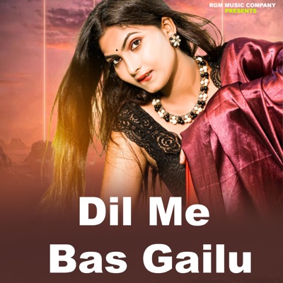 Dil Me Bas Gailu - Single