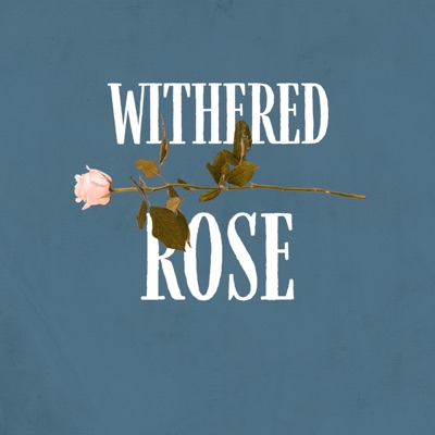 Withered Rose - Single