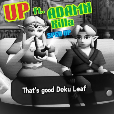 Up (Sped up) (feat. Adamn Killa) - Single