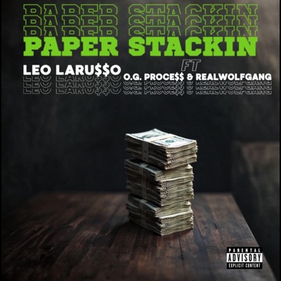 Paper Stackin (feat. O.G Proce$$ & RealWolfgang) - Single