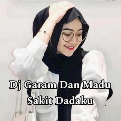 Dj Elsa - Dj Garam Dan Madu Sakit Dadaku
