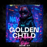 Golden Child - EP - Nay Benz