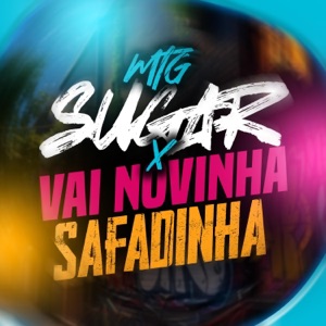 Mtg Sugar x Vai Novinha Safadinha