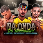 Na Onda do Malandrex - Single