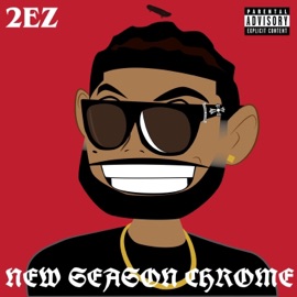 New Season Chrome 2EZ