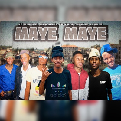051 Maye Maye (feat. Bongo, Dj Pele, ALLi, Y.Nature, Bunny Boy & Kiddy SA) - Single