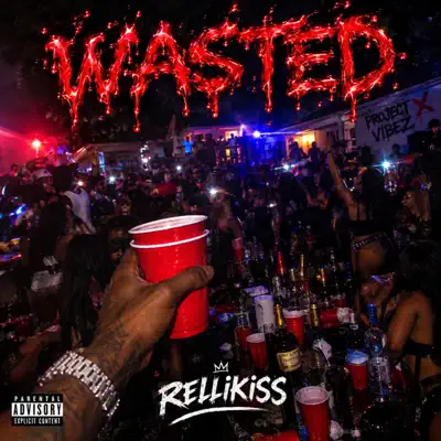 Listen to WASTED - Single by RELLIKISS