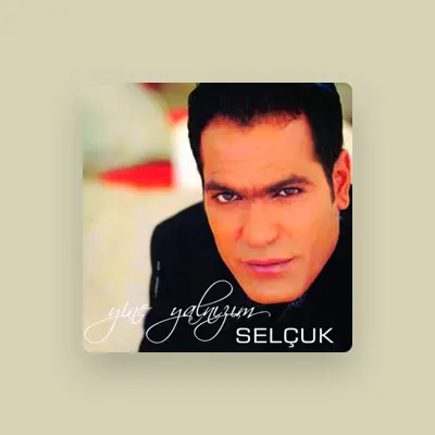 Listen to Selçuk Demirelli, watch music videos, read bio, see tour dates & more!
