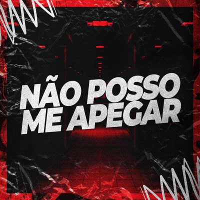Não Posso Me Apegar - Single