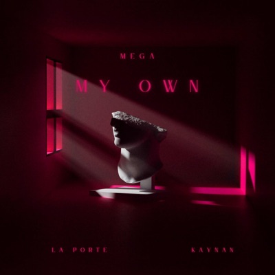 MEGA MY OWN - Single