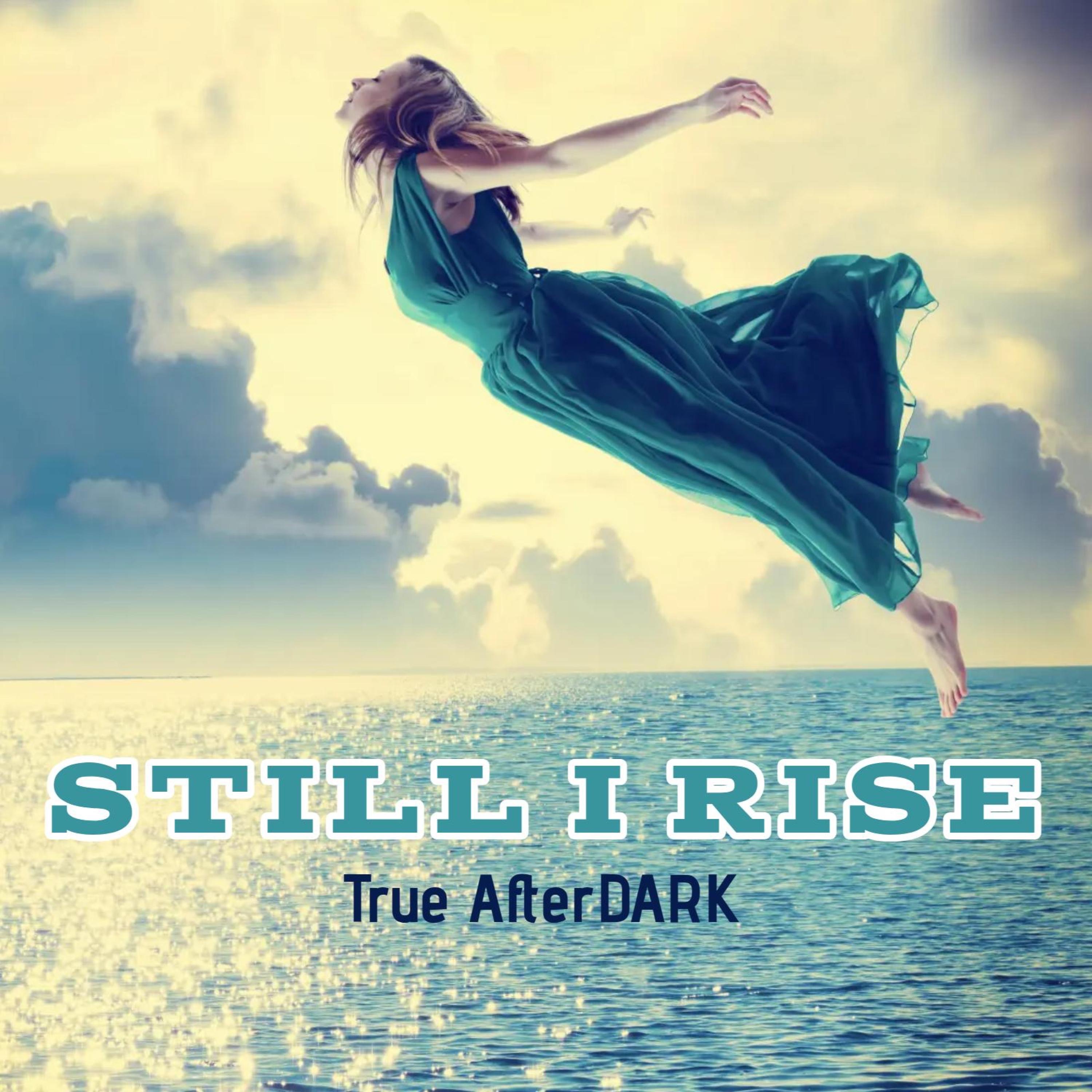 Still I Rise - Single