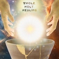 Whole. Holy. Healing. - Single - Lillie Lumina & Evolutionary