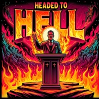 Headed To Hell (feat. Bisshop Supreme & Piamo) - Single - David Jay Drelinger