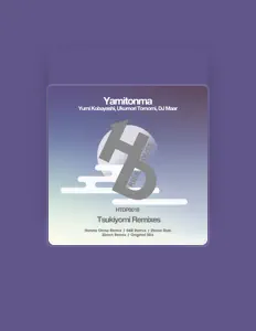 Yamitonma: песни, клипы, биография, даты выступлений и многое другое.